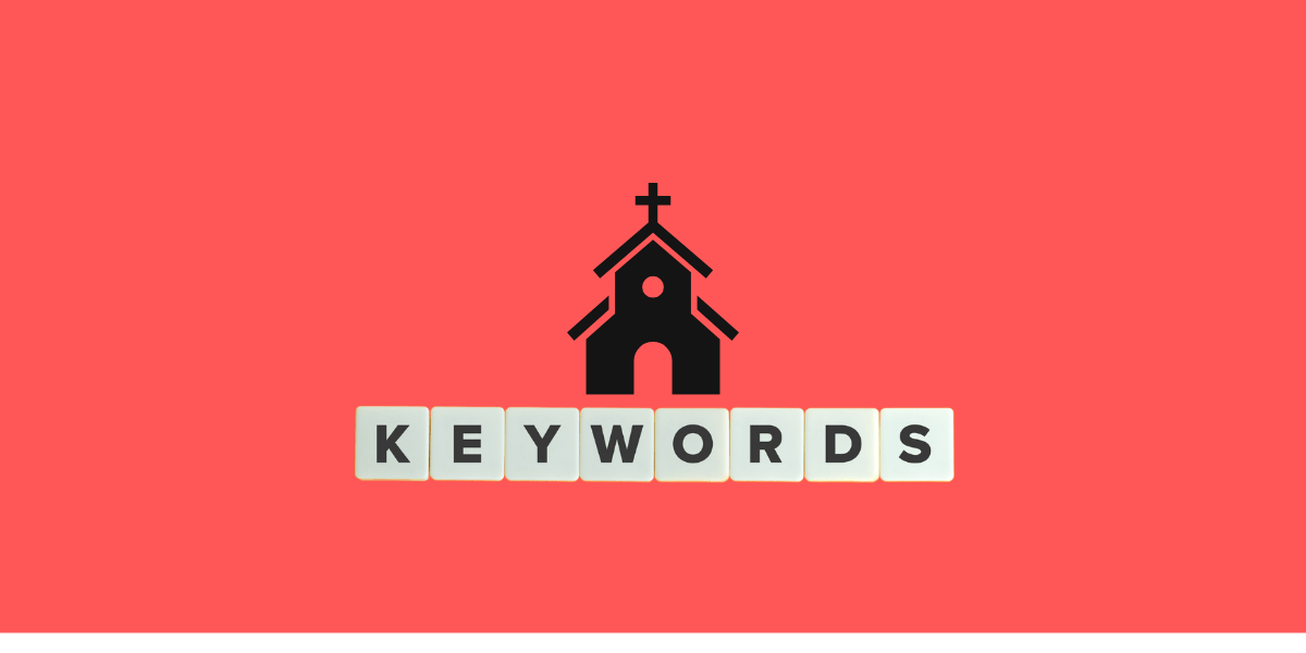 Tips on choosing your church SEO keywords